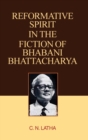 Image for Reformative Spirit in the Fiction of Bhabani Bhattacharya