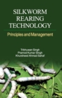 Image for Silkworm Rearing Technology : Principles and Management
