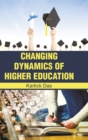 Image for Changing Dynamic of Higher Education