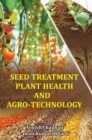 Image for Seed Treatment, Plant Health and Agro-Technology