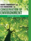 Image for Energy, Biodiversity and Eco-Engineering for Conservation of Environment