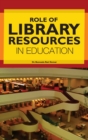 Image for Role of Library Resources in Education