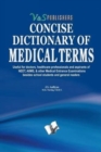 Image for Concise Dictionary of Science : Terms Frequently Used in Medical World and Their Accurate Explanation