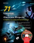 Image for 71 Electrical &amp; Electronic Porjects : For Beginners, Intermediate and Engineering Students