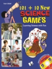 Image for 101+10 New Science Games: Learning science with fun