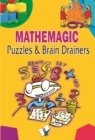 Image for Mathemagic Puzzles And Brain Drainers