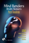 Image for Mind Benders Brain Teasers &amp; Puzzle Conundrums : 150 Math Puzzles, Games, Brain Teasers, Riddles