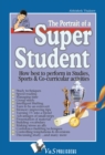 Image for Portrait of a Super Student: How best to perform in studies, sports &amp; co-curricular activities