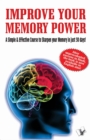 Image for Improve Your Memory Power: a simple and effective course to sharpen your memory in 30 days