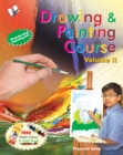 Image for DRAWING &amp; PAINTING COURSE VOLUME - II (FREE Watercolours &amp; Paintbrush)