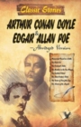 Image for Classic Stories of Arthur Conan Coyle Edgar &amp; Allan Poe : 8 Fast-Paced Stories of Thrill and Excitement
