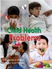 Image for Child Health Problems : A-Z Of A Child&#39;s Health Care