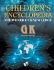 Image for Children&#39;s Encyclopedia - General Knowledge : The World Of Knowledge