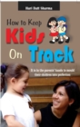 Image for How to Keep Kids on Track