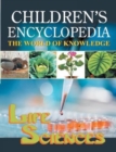 Image for Children&#39;s Encyclopedia - Life Sciences : The World of Knowledge for the Inquisitive Minds