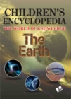 Image for Children&#39;s Encyclopedia - the Earth : The World of Knowledge for the Enquisitive Minds