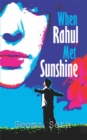 Image for When Rahul Met Sunshine