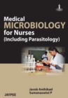Image for Medical Microbiology for Nurses : Including Parasitology