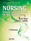Image for Nursing Solved Question Papers for BSc Nursing