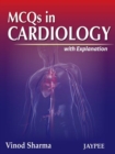 Image for MCQs in Cardiology with Explanations