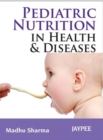 Image for Pediatric Nutrition in Health and Disease