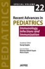 Image for Recent Advances in Pediatrics - Special Volume 22 - Immunology, Infections and Immunization