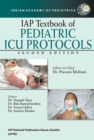 Image for IAP Textbook of Pediatric ICU Protocols