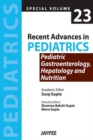 Image for Recent Advances in Pediatrics - Special Volume 23 - Pediatric Gastroenterology, Hepatology and Nutrition