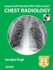 Image for Jaypee Gold Standard Mini Atlas Series: Chest Radiology