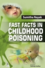 Image for Fast Facts in Childhood Poisoning