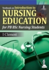Image for Textbook on Introduction to Nursing Education : (For PB BSc Nursing Students)