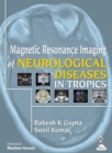 Image for Magnetic Resonance Imaging of Neurological Diseases in Tropics