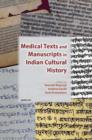 Image for Medical Texts &amp; Manuscripts in Indian Cultural History