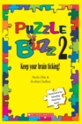Image for Puzzle Buzz 2 : Keep Your Brain Ticking!