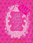 Image for The Pink Book of Fun