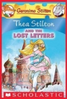 Image for THEA STILTON &amp; THE LOST LETTERS