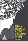 Image for Media Madness &amp; the Awesome 3Some