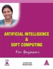 Image for Artificial Intelligence &amp; Soft Computing for Beginners