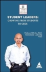 Image for Student Leaders : Growing from Students to CEO&#39;s