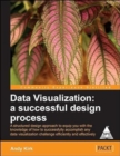 Image for Data Visualization : A Successful Design Process