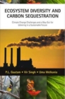 Image for Ecosystem Diversity and Carbon Sequestration: Climate Change Challenges and a Way out for Ushering in Sustainable Future