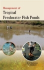 Image for Management of Tropical Freshwater Fish Ponds