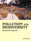 Image for Pollution and Biodiversity: Biosocial Aspects