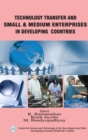 Image for Technology Transfer and Small &amp; Medium Enterprises in Developing Countries/Nam S&amp;T Centre