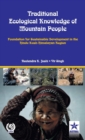 Image for Traditional Ecological Knowledge of Mountain People : Foundation for Sustainable Development in the Hindu Kush Himalayan