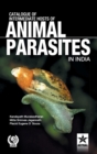 Image for Catalogue of Intemediate Hosts of Animal Parasites in India