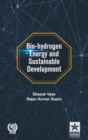 Image for Bio-Hydrogen Energy and Sustainable Development
