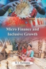 Image for Micro Finance And Inclusive Growth