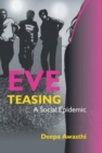 Image for Eve Teasing - A Social Epidemic