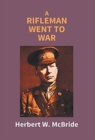 Image for A Rifleman Went to War